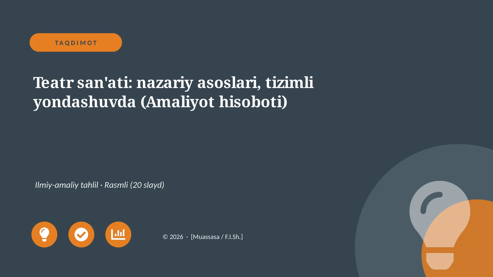 Teatr san'ati: nazariy asoslari, tizimli yondashuvda (Amaliyot hisoboti)