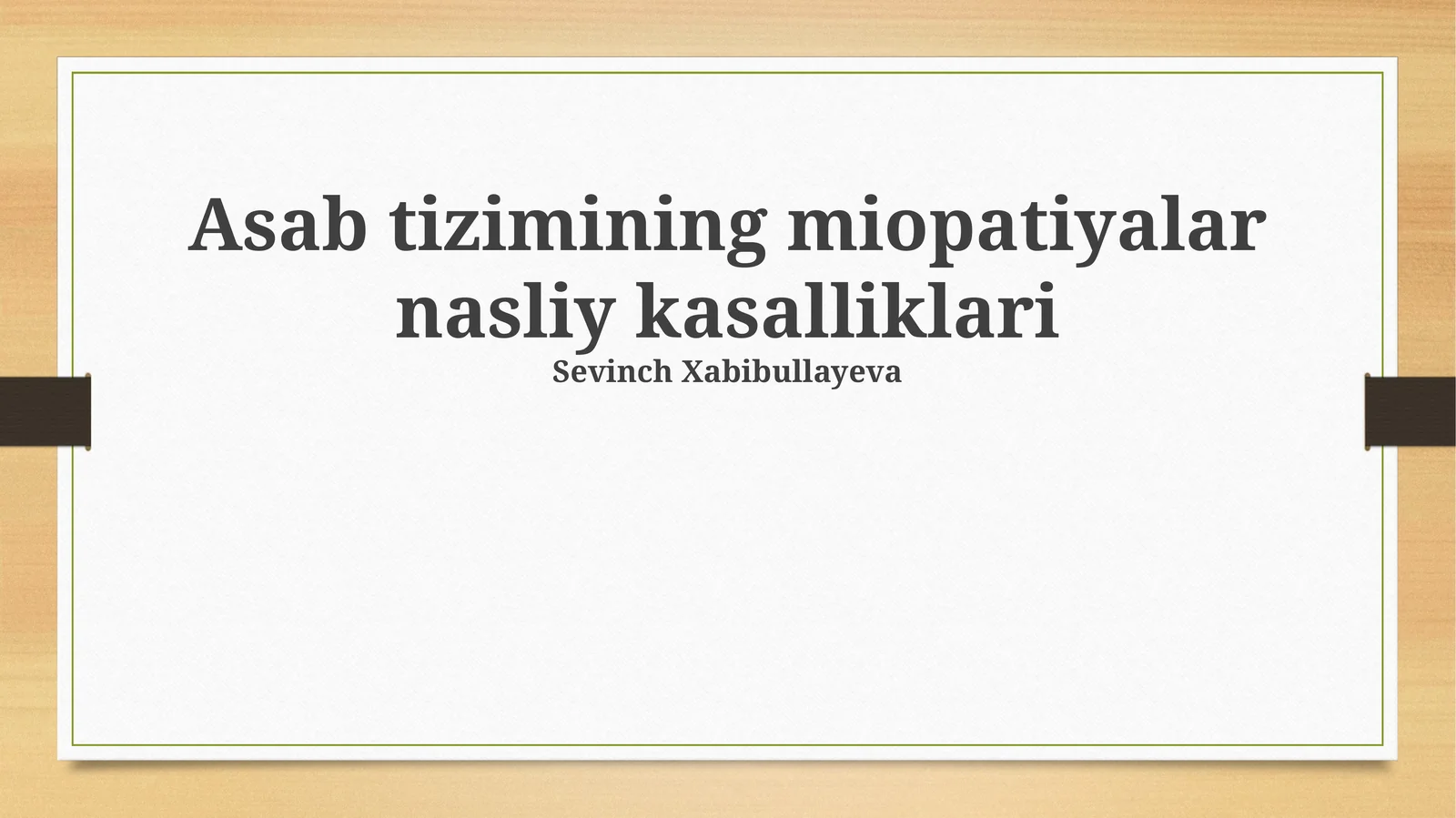 Asab tizimining miopatiyalar nasliy kasalliklari