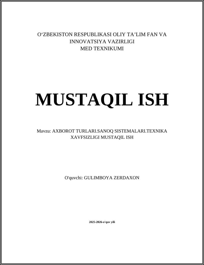 AXBOROT TURLARI.SANOQ SISTEMALARI.TEXNIKA XAVFSIZLIGI MUSTAQIL ISH