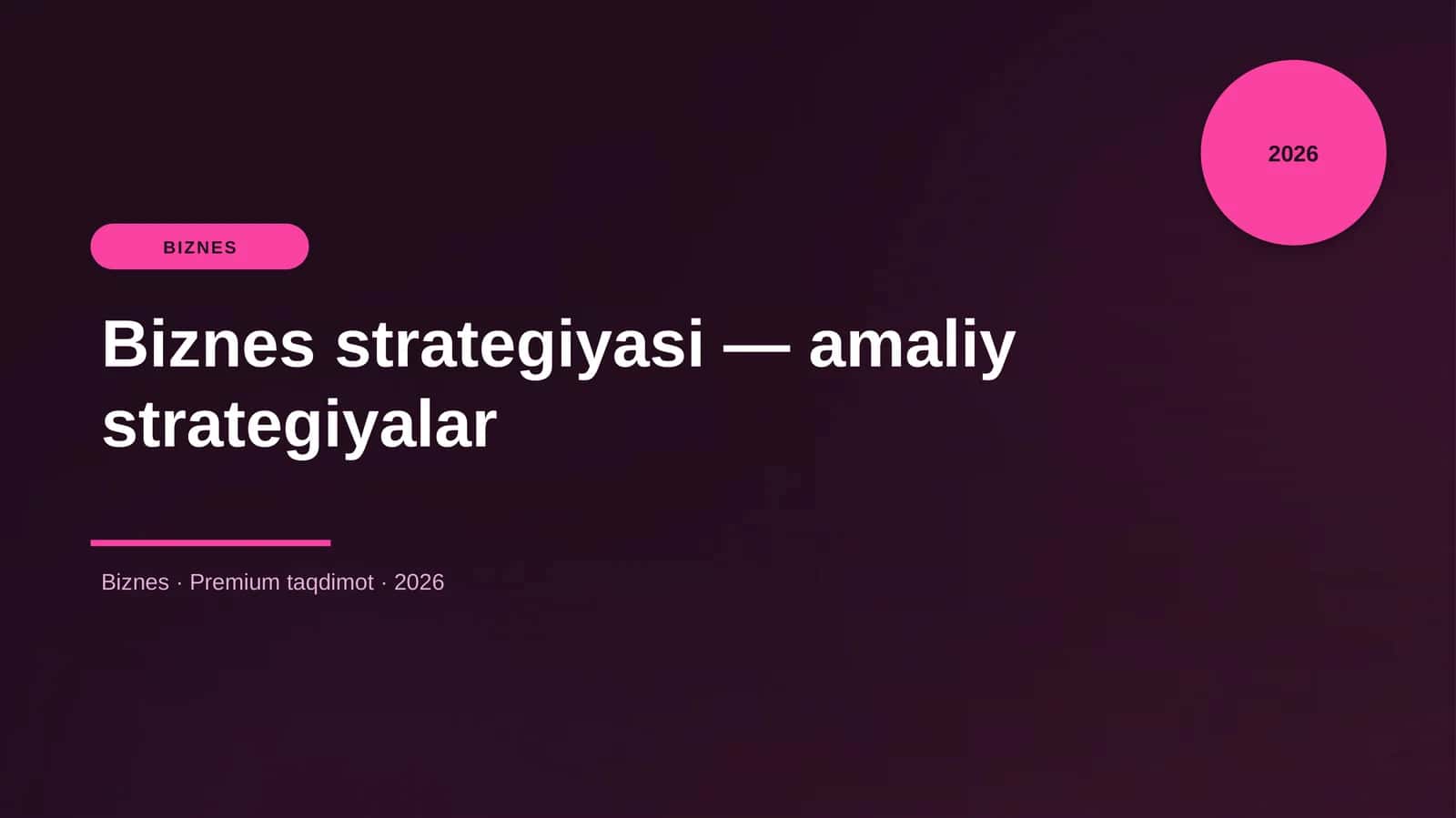Biznes strategiyasi — amaliy strategiyalar