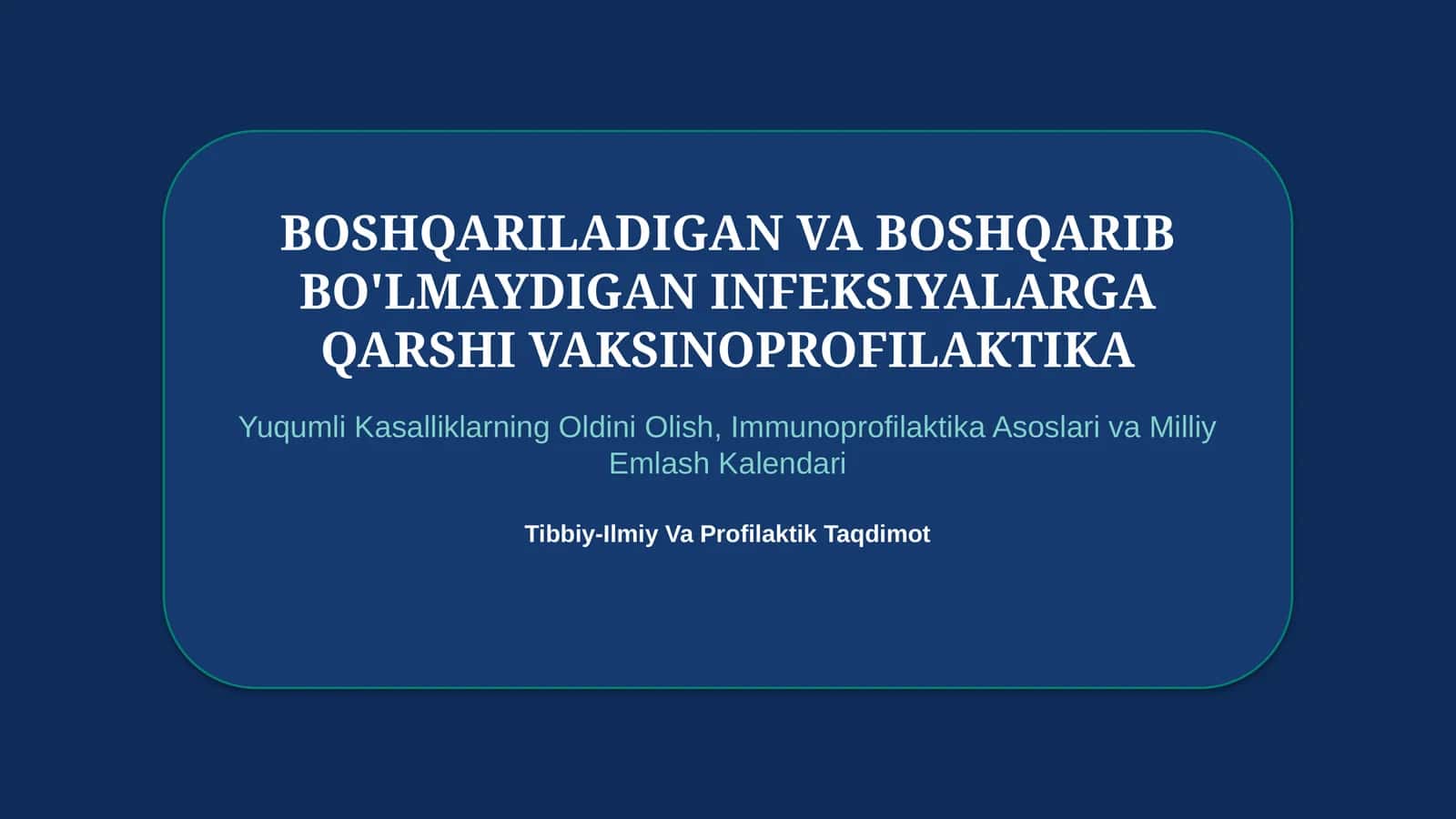 💉 Boshqarib bo‘lmaydigan infeksiyalarga qarshi vaksinoprofilaktika — 15 slayd
