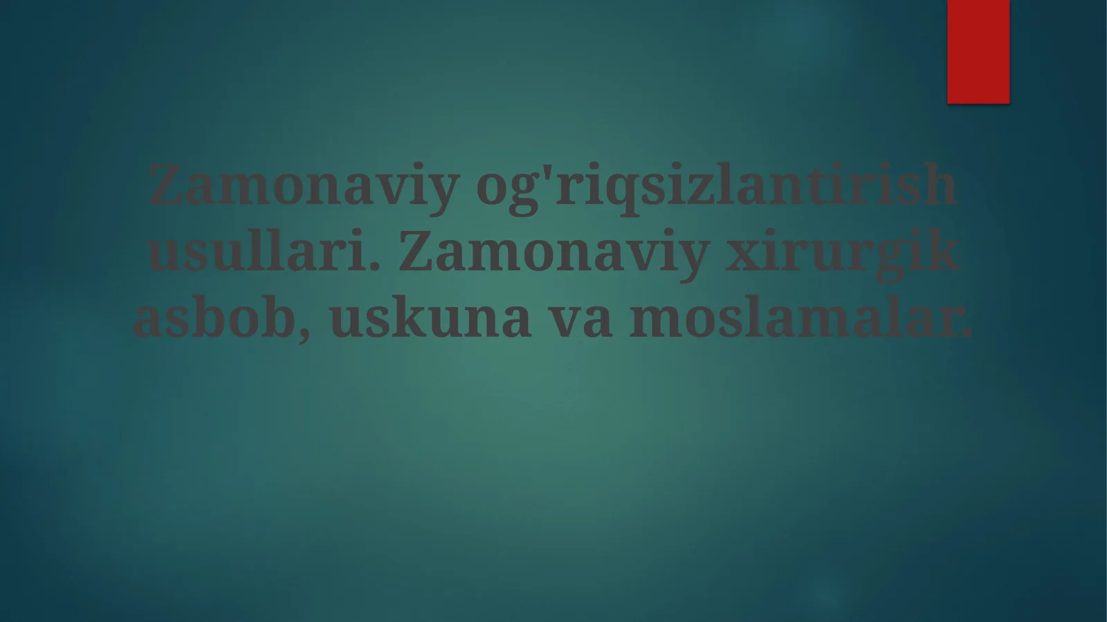Zamonaviy jarrohlik asboblari