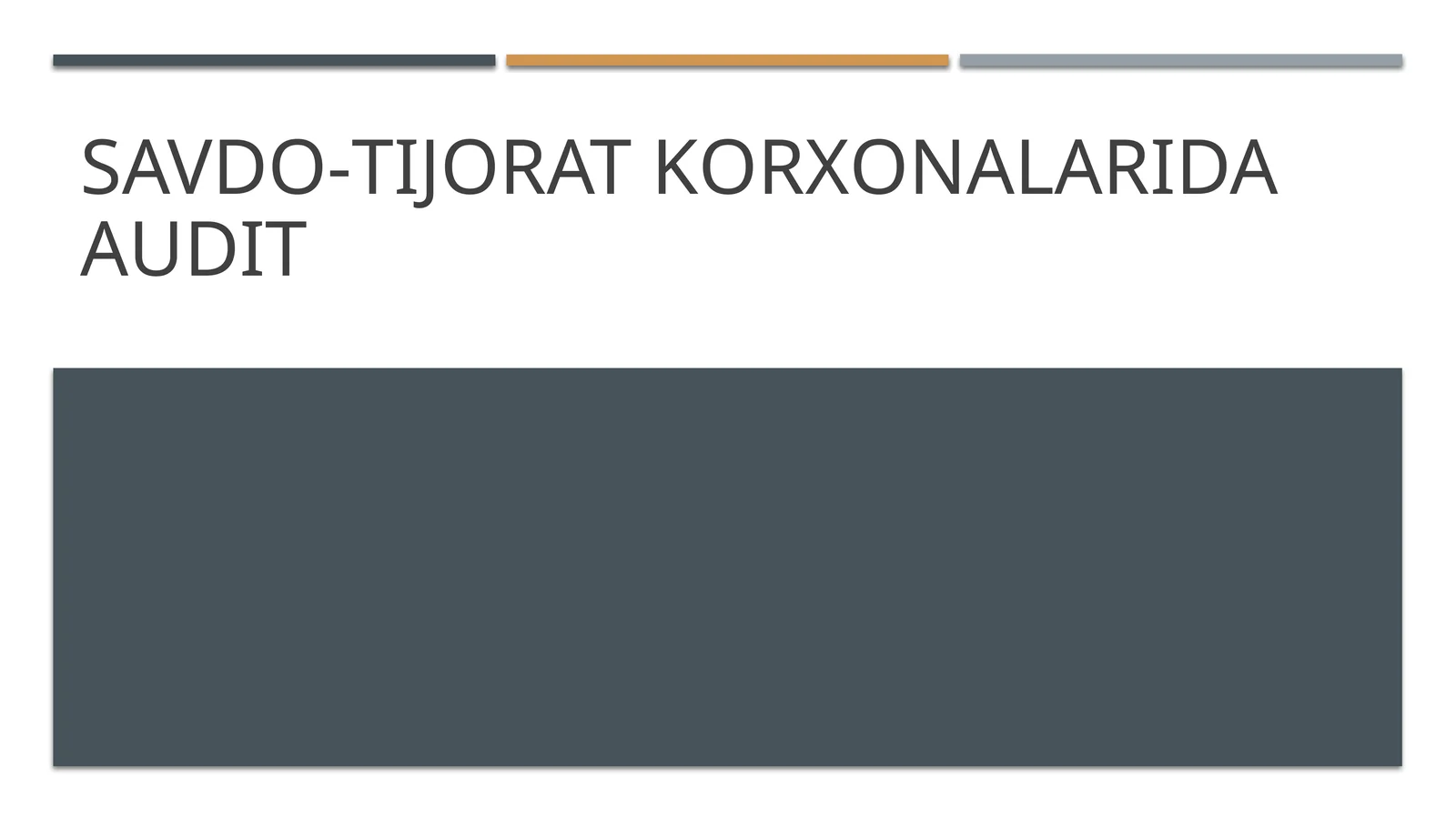 Savdo-tijorat korxonalarida audit