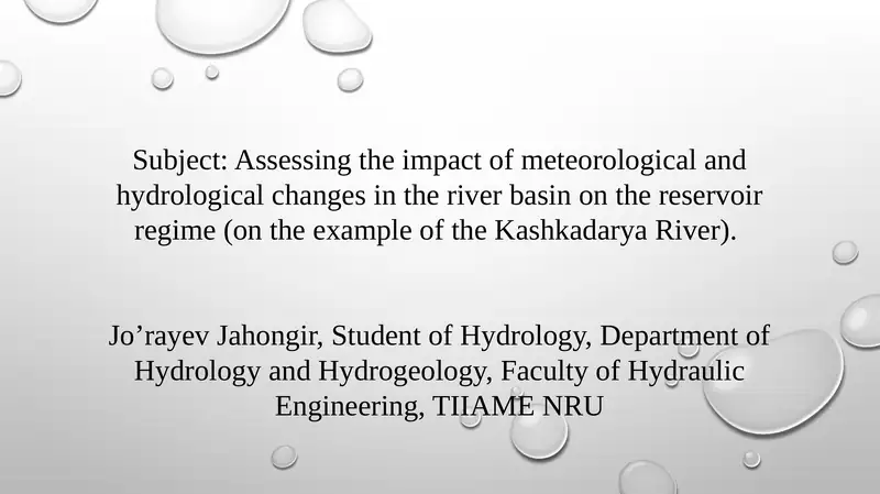Assessing the impact of meteorological and hydrological changes in the river basin on the reservoir regime (on the example of the Kashkadarya River).