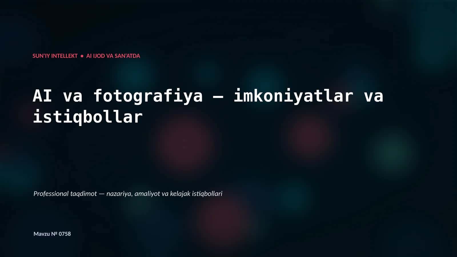 SUN'IY INTELLEKT • AI IJOD VA SAN'ATDA