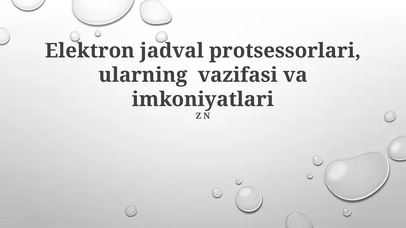 Elektron jadval protsessorlari, ularning vazifasi va imkoniyatlari