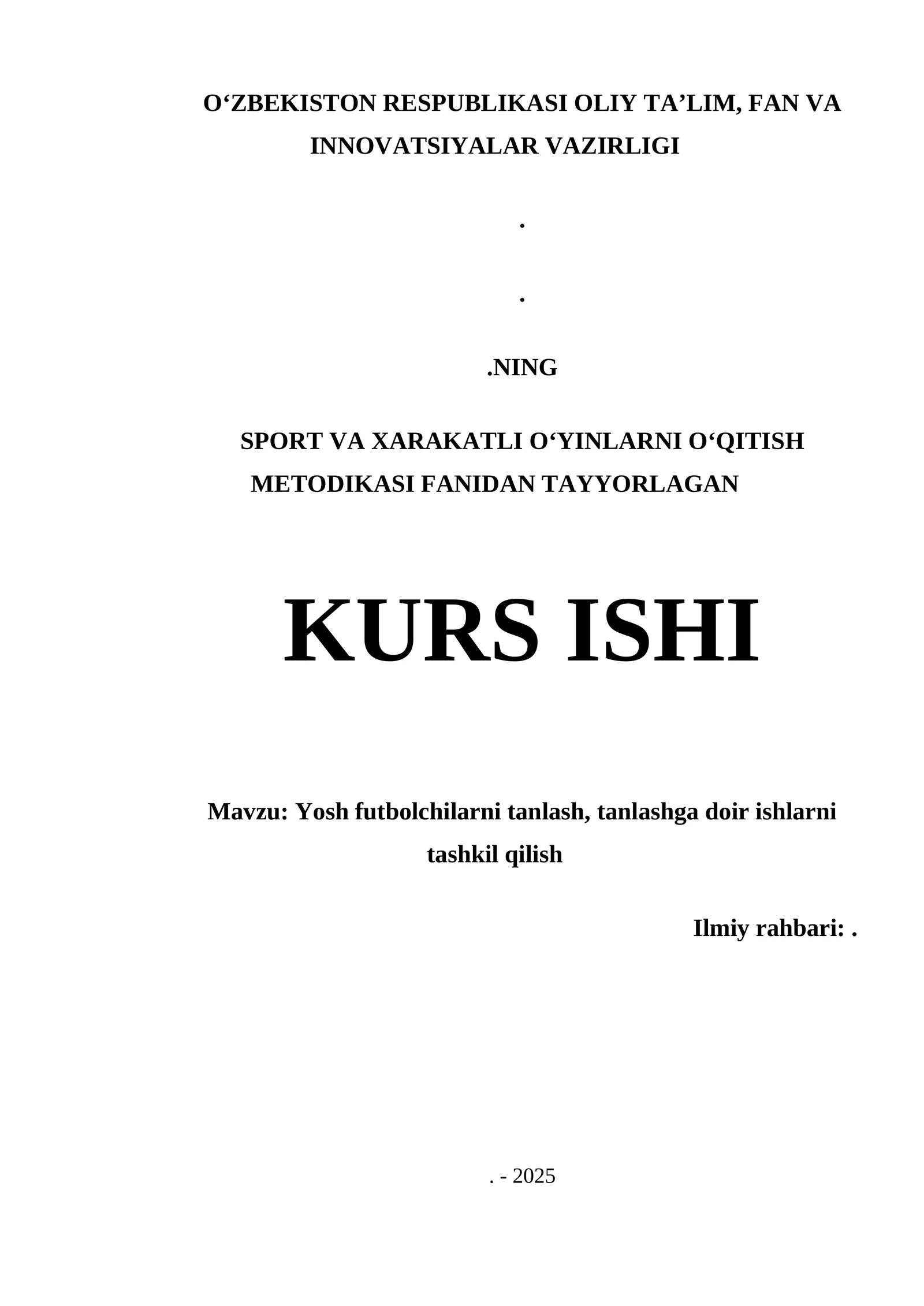 YOSH FUTBOLCHILARNI TANLASH, TANLASHGA DOIR ISHLARNI TASHKIL QILISH