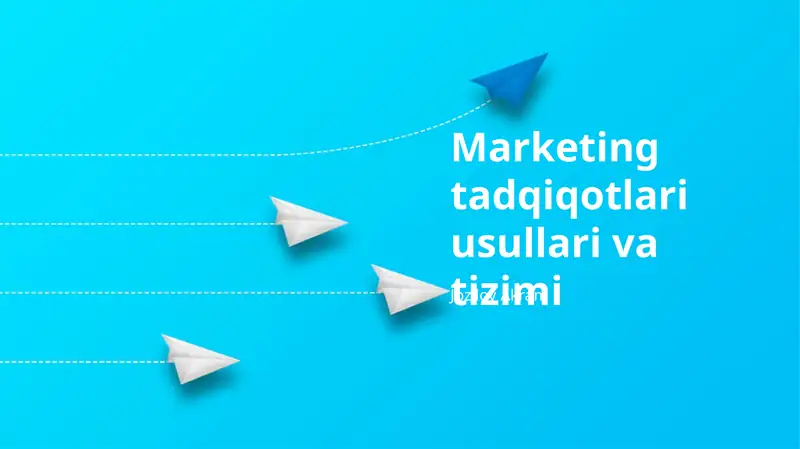 Marketing tadqiqotlari usullari va tizimi