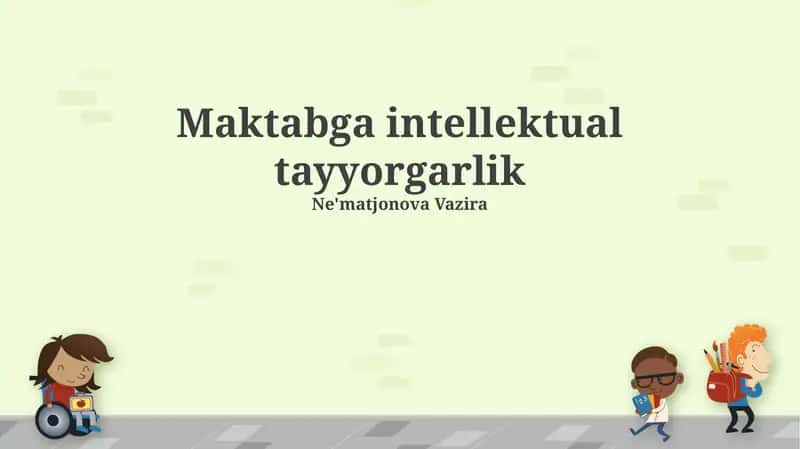 Maktabga intellektual tayyorgarlik