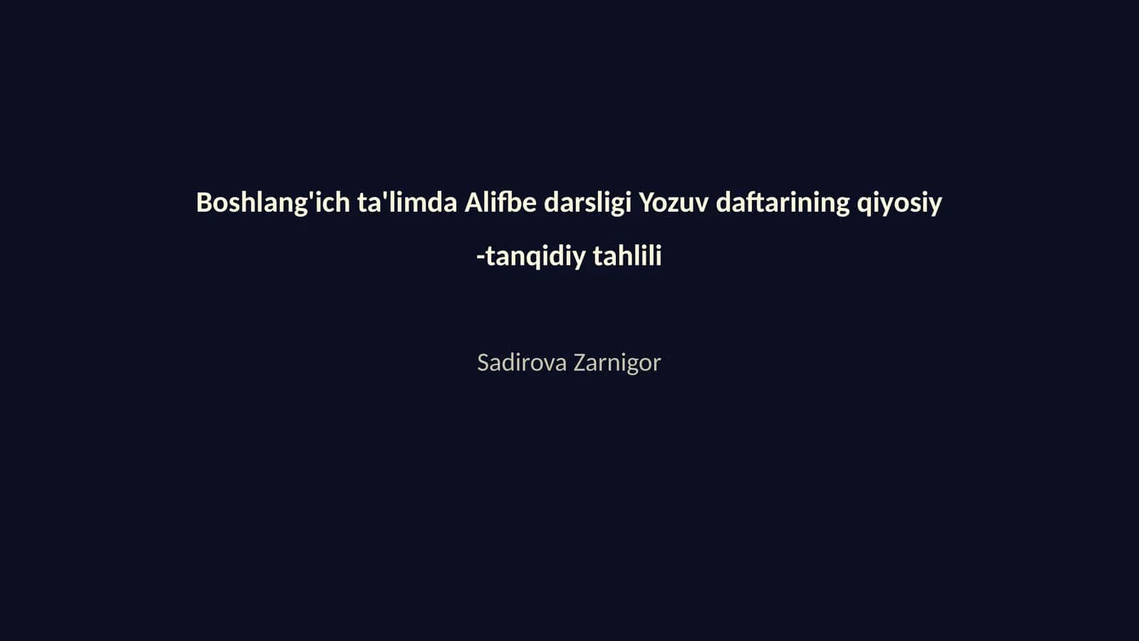 Alifbe darsligi Yozuv daftarining qiyosiy -tanqidiy tahlili