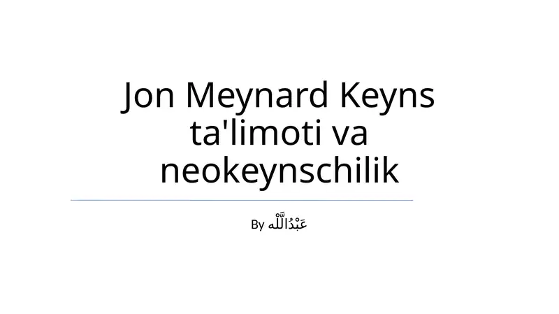 Jon Meynard Keyns ta'limoti va neokeynschilik