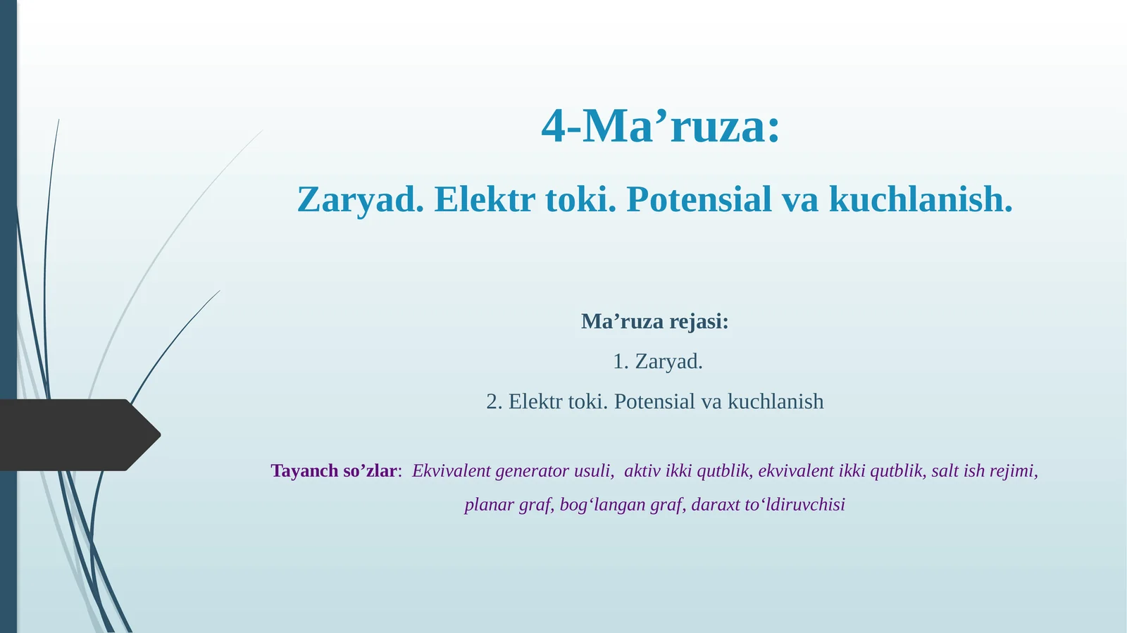Zaryad. Elektr toki. Potensial va kuchlanish