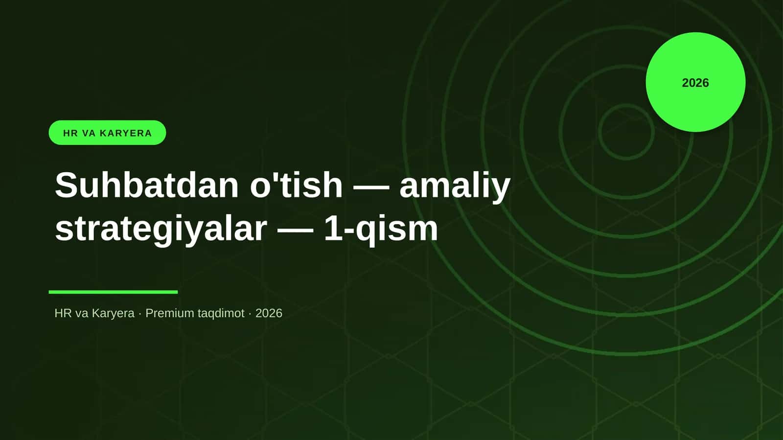 Suhbatdan o'tish — amaliy strategiyalar — 1-qism