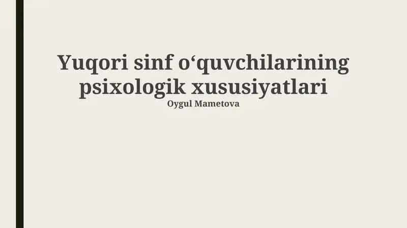 Yuqori sinf oʻquvchilarining psixologik xususiyatlari