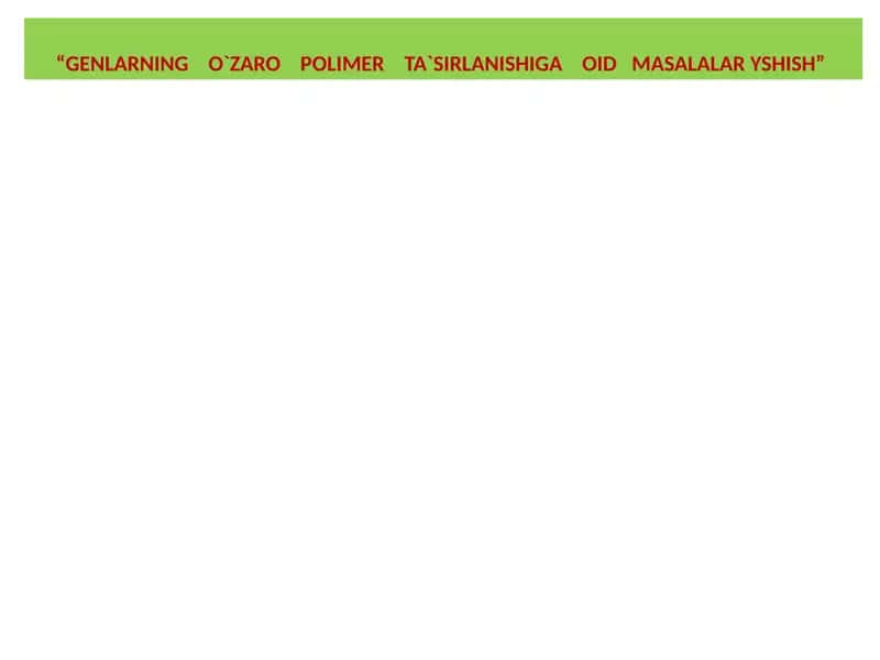 Polimer ta'siriga oid masalalar yechish