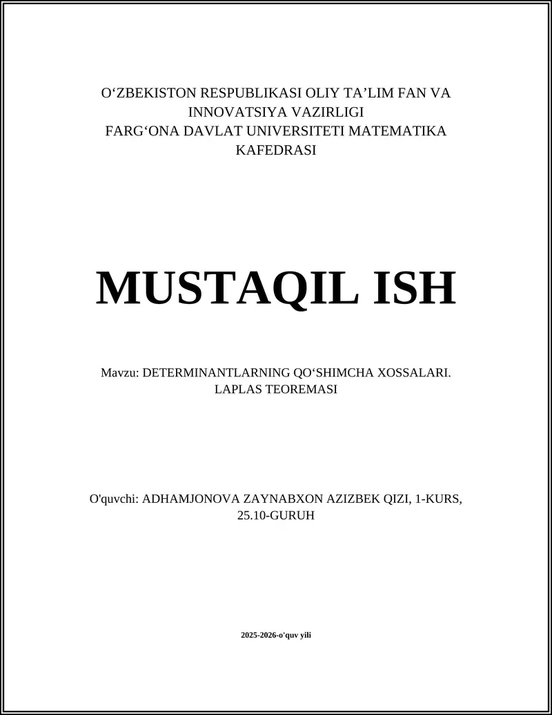 DETERMINANTLARNING QOʻSHIMCHA XOSSALARI. LAPLAS TEOREMASI