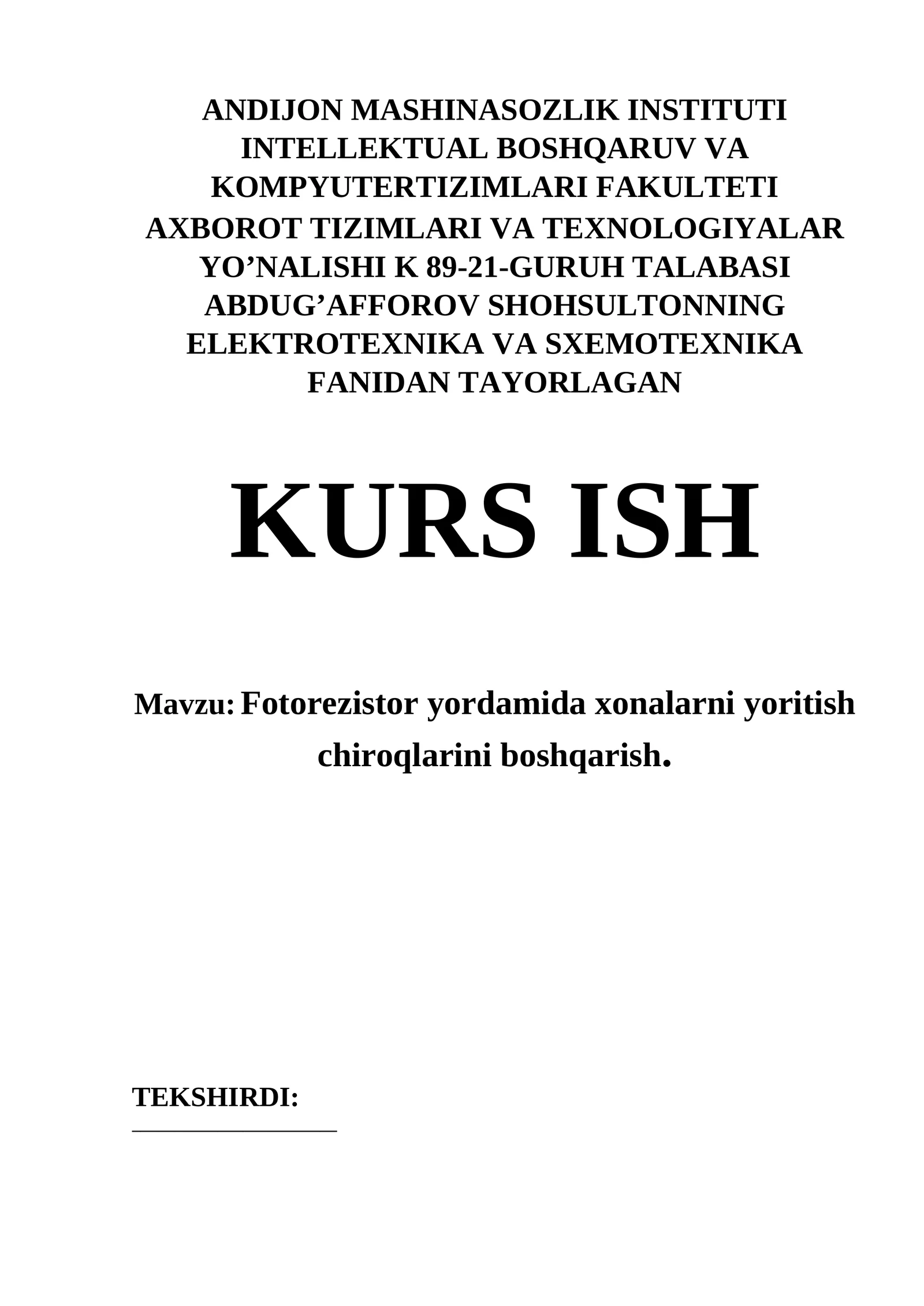 Fotorezistor yordamida xonalarni yoritish chiroqlarini boshqarish KURS ISH