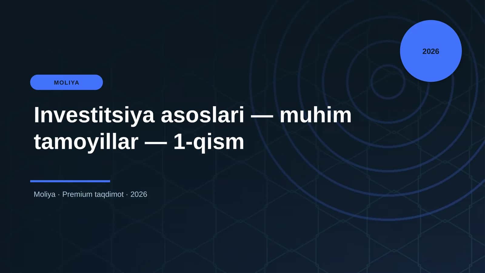 Investitsiya asoslari — muhim tamoyillar — 1-qism
