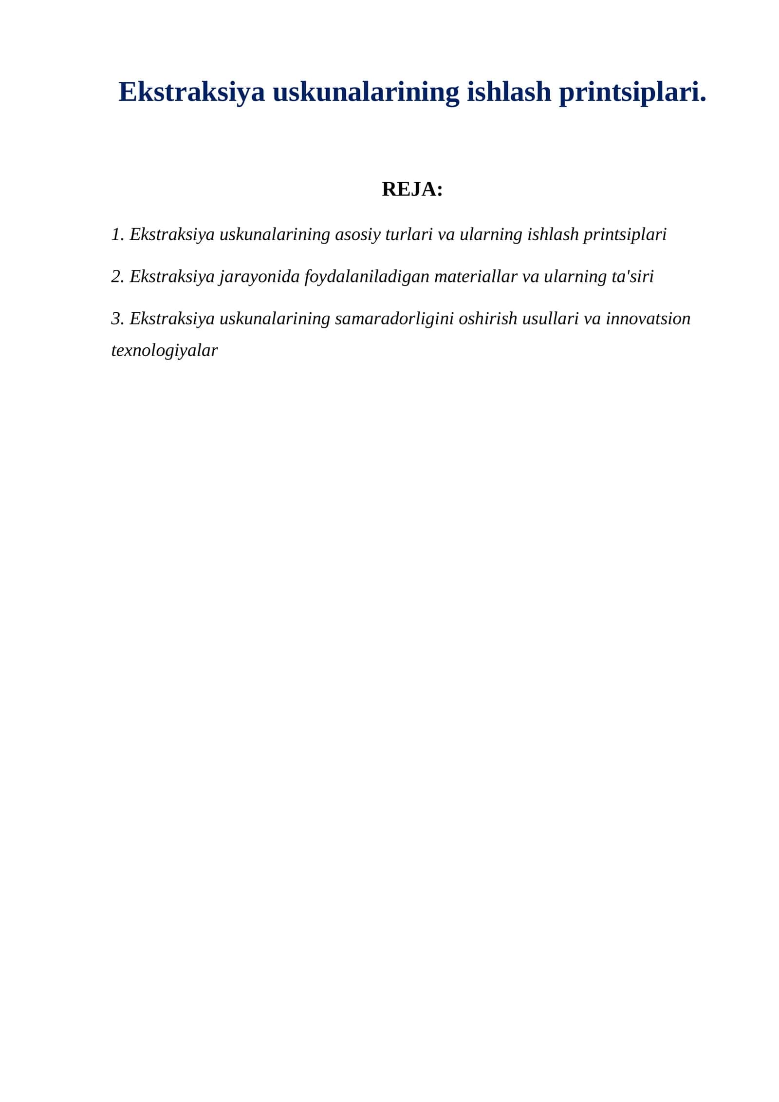 Ekstraksiya uskunalarining ishlash printsiplari.