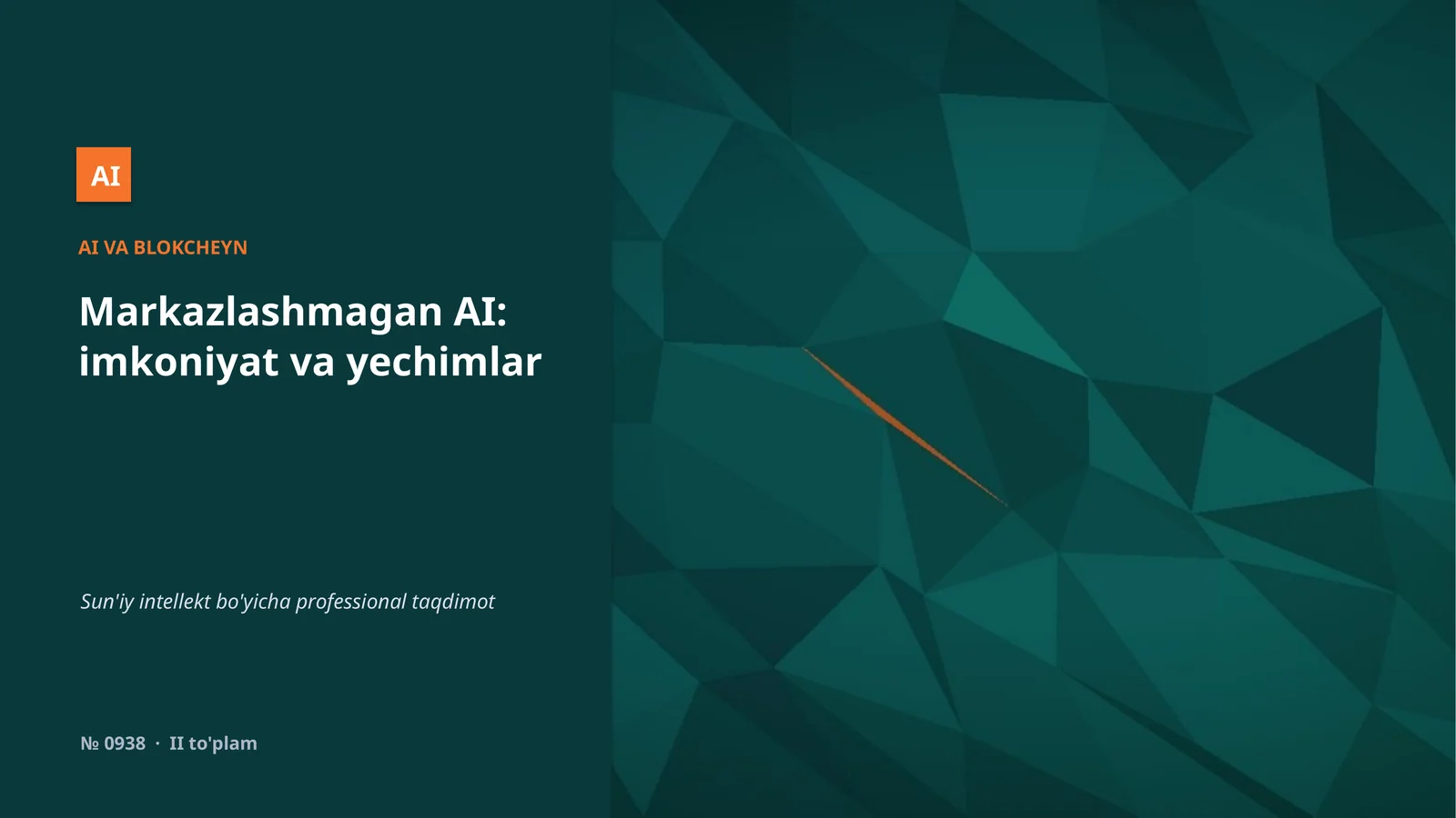 Markazlashmagan AI: imkoniyat va yechimlar