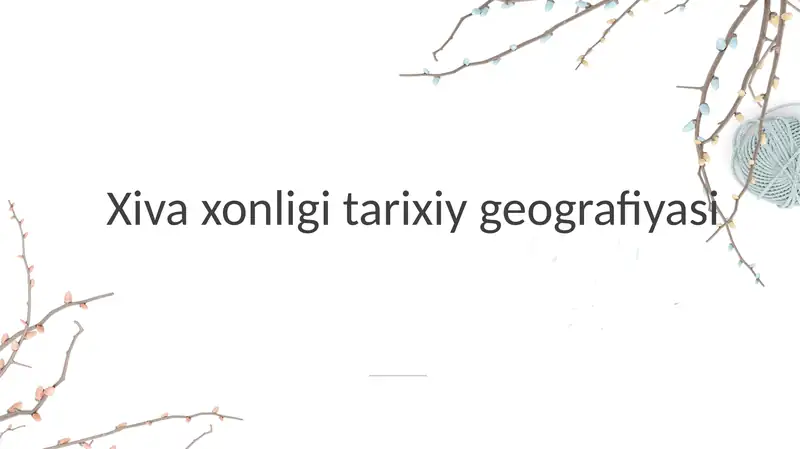 Xiva xonligi tarixiy geografiyasi