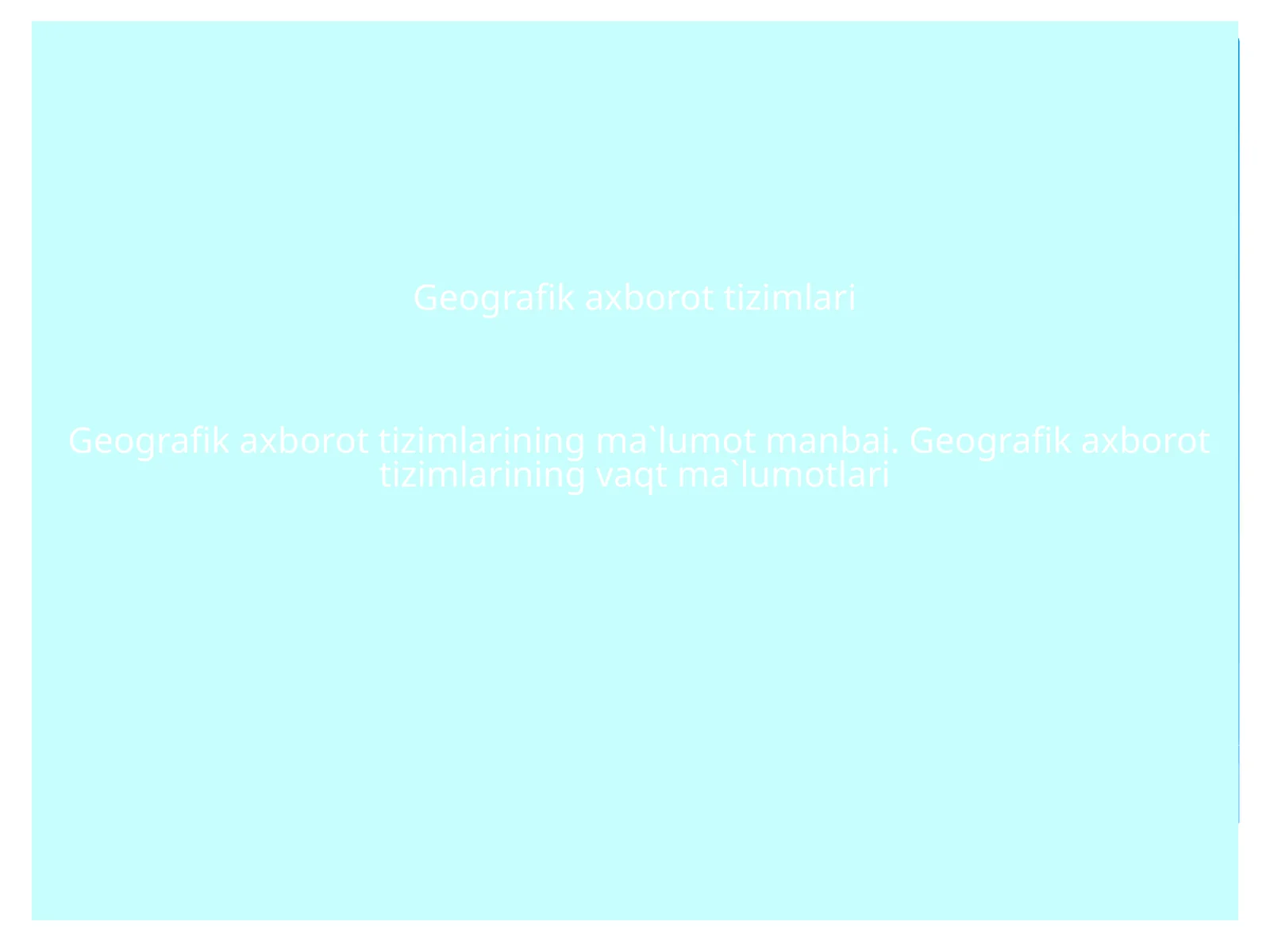 Geografik axborot tizimlari