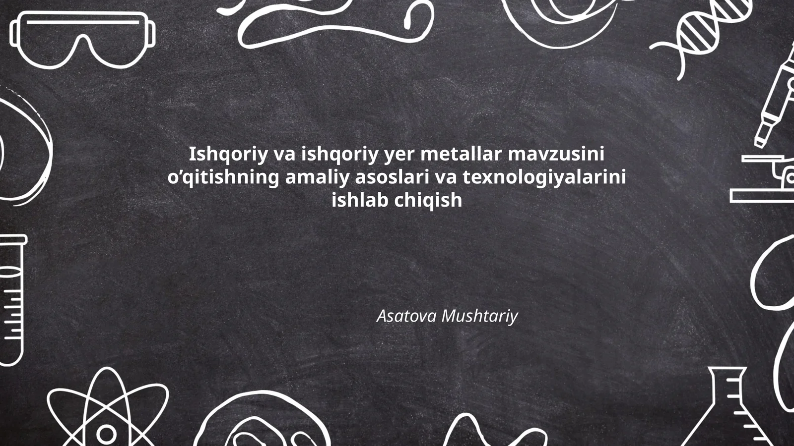 Ishqoriy va ishqoriy yer metallar mavzusini o’qitishning amaliy asoslari va texnologiyalarini ishlab chiqish