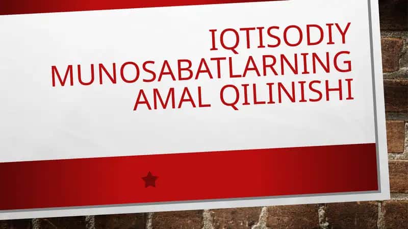 Iqtisodiy munosabatlarning amal qilinishi
