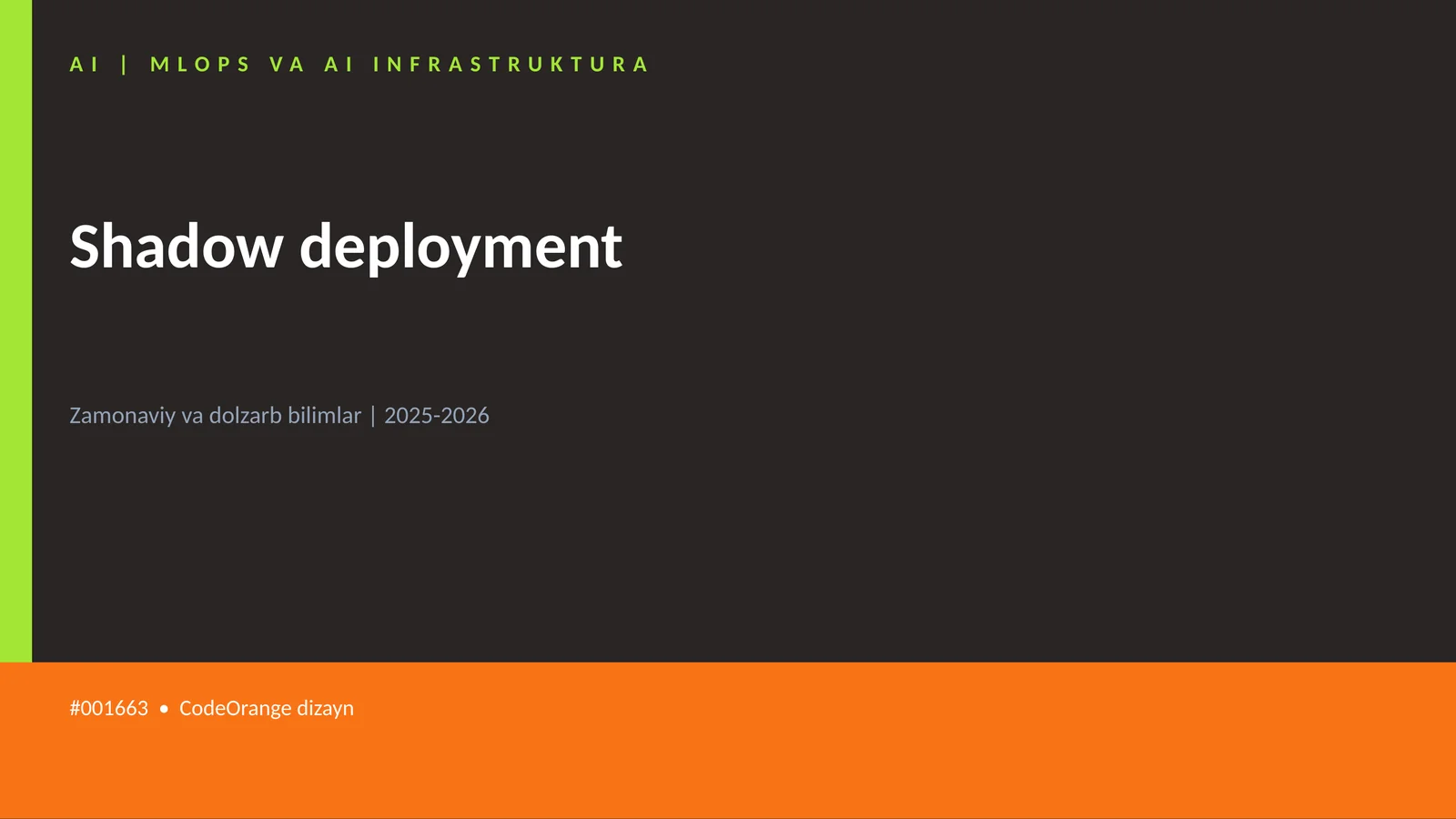 Shadow deployment