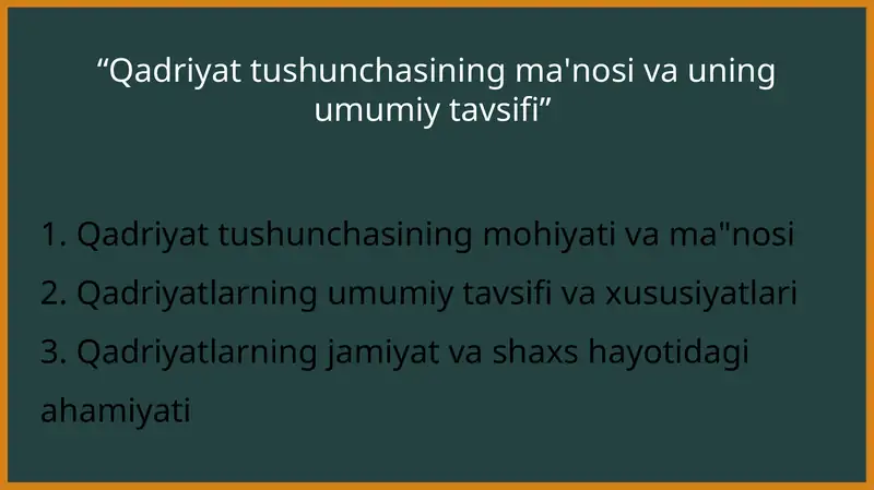 Qadriyat tushunchasining ma'nosi va uning umumiy tavsifi