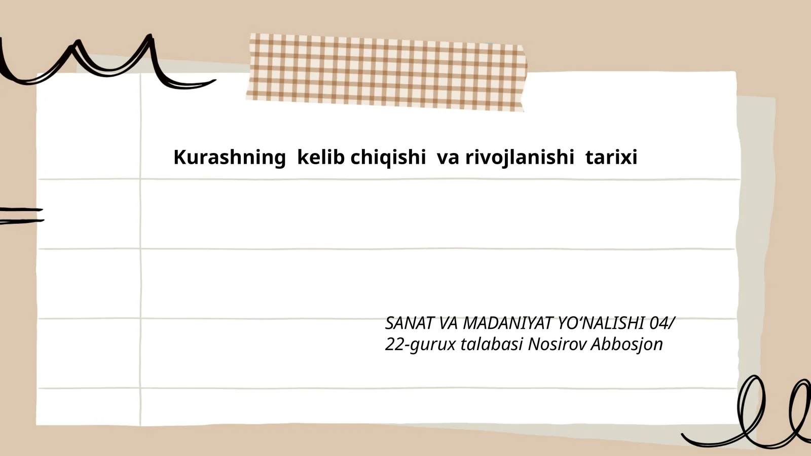 Kurashning kelib chiqishi va rivojlanishi tarixi