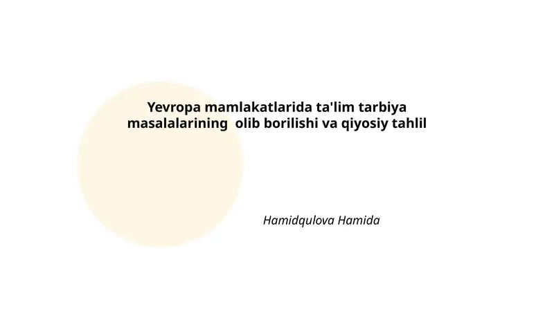 Yevropa mamlakatlarida ta'lim tarbiya masalalarining olib borilishi va qiyosiy tahlil