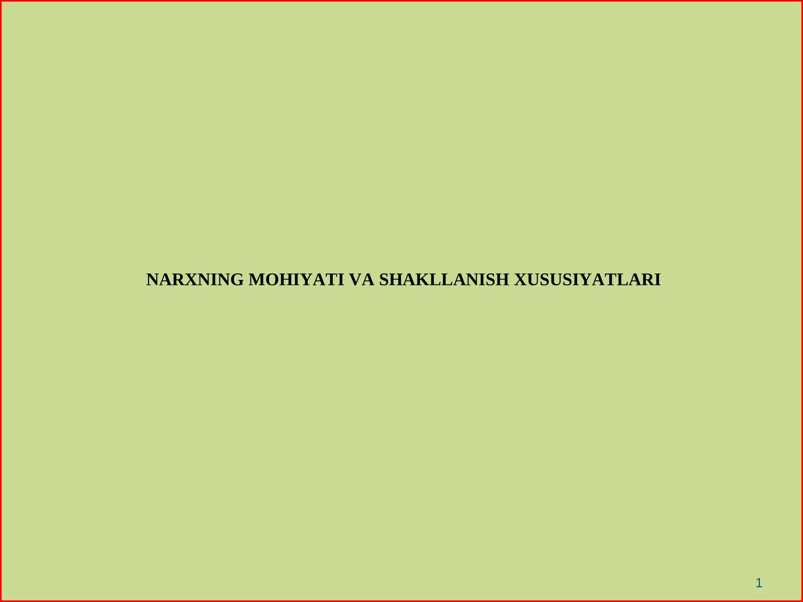 NARXNING MOHIYATI VA SHAKLLANISH XUSUSIYATLARI