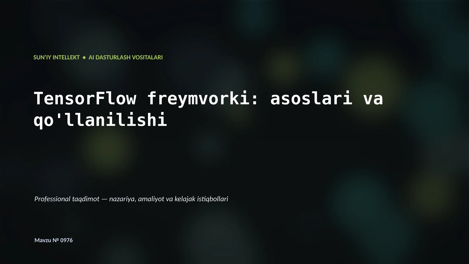 SUN'IY INTELLEKT • AI DASTURLASH VOSITALARI
