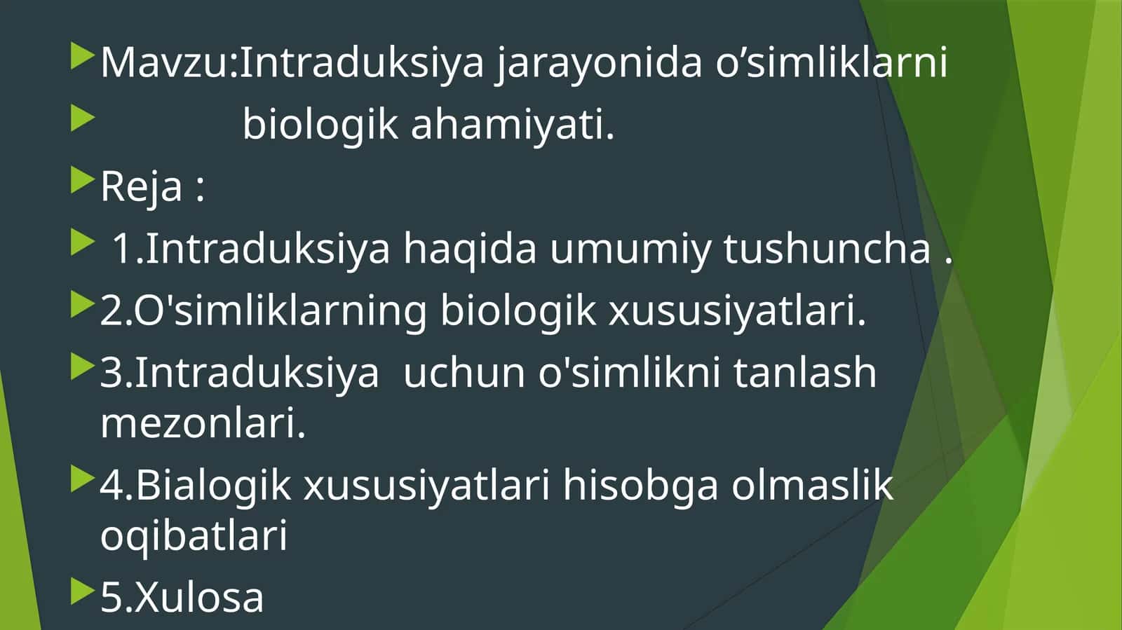 Intraduksiya jarayonida o’simliklarni biologik ahamiyati mavzusida taqdimot