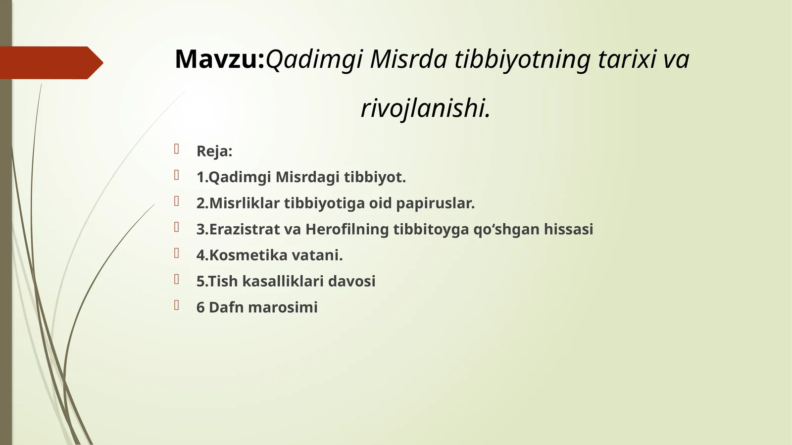 Qadimgi Misrda tibbiyotning tarixi va                                    rivojlanishi.