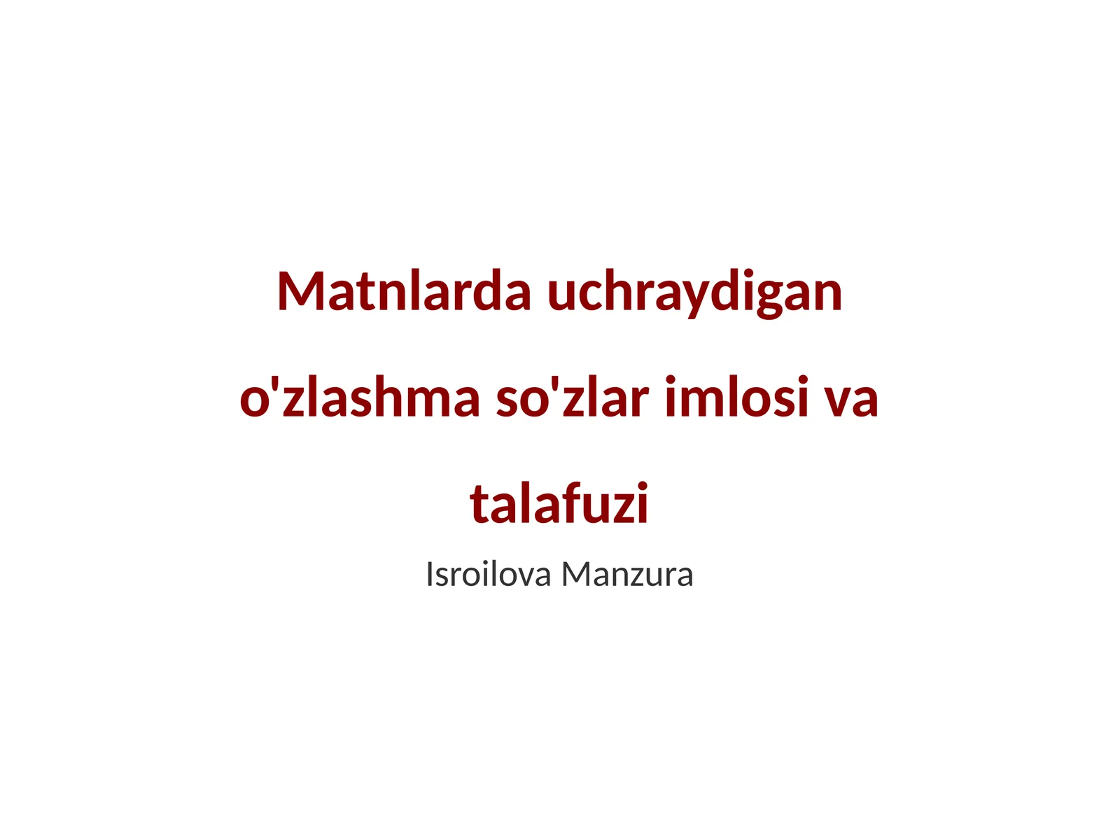 O'zlashma so'zlar imlosi va talafuzi