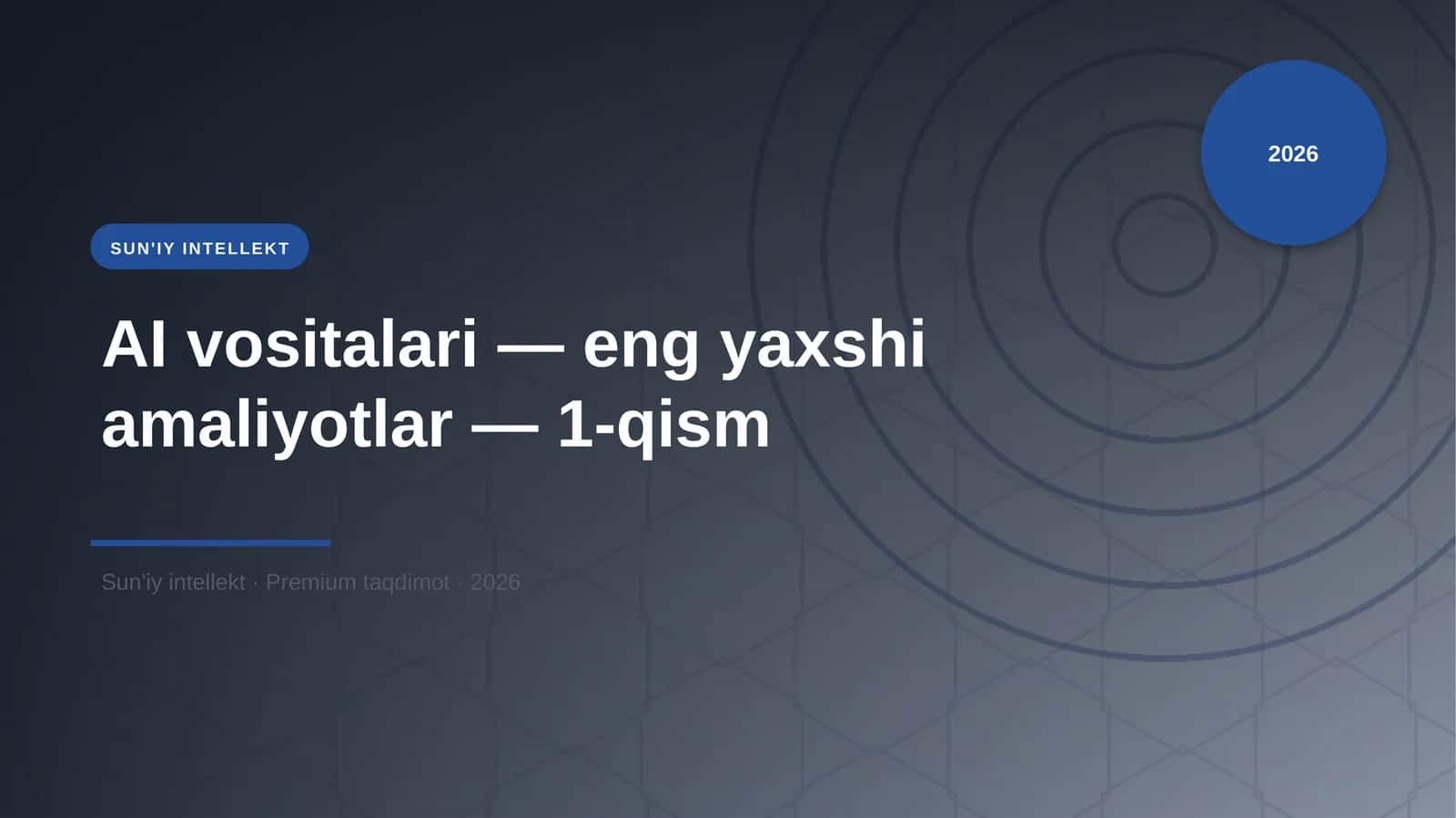 AI vositalari — eng yaxshi amaliyotlar — 1-qism
