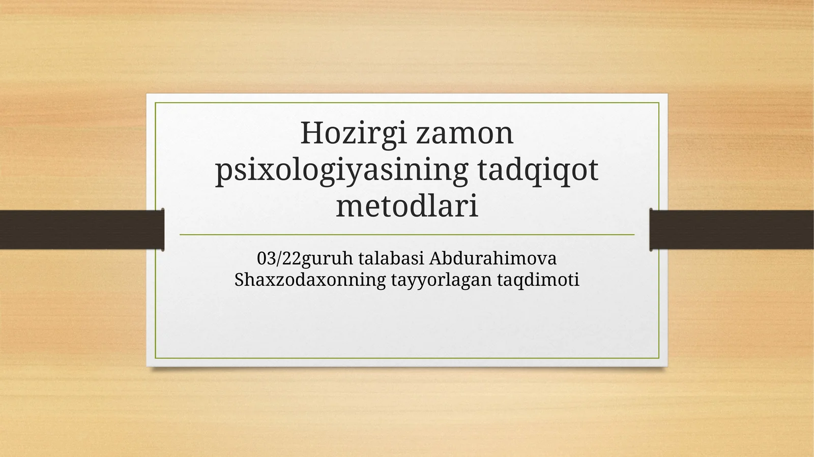 Hozirgizamon psixologiyasining tadqiqot metodlari