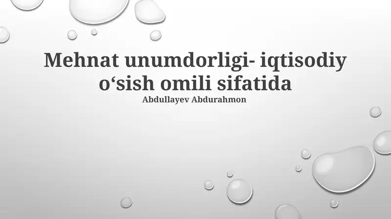 Mehnat unumdorligining iqtisodiy o'sishga ta'siri