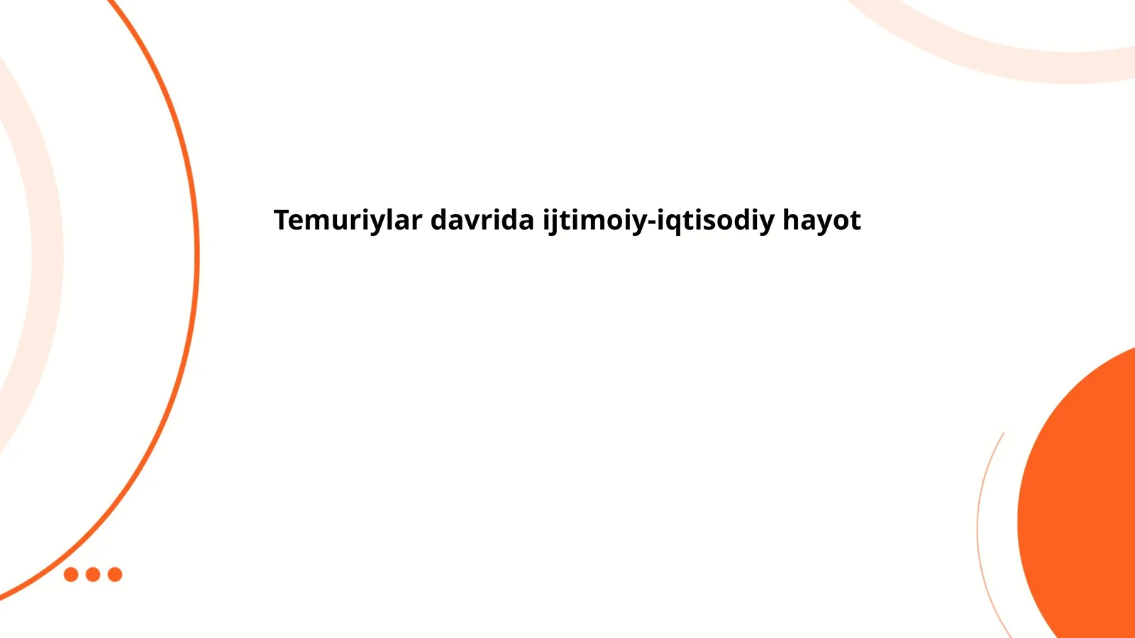 Temuriylar davrida ijtimoiy-iqtisodiy hayot