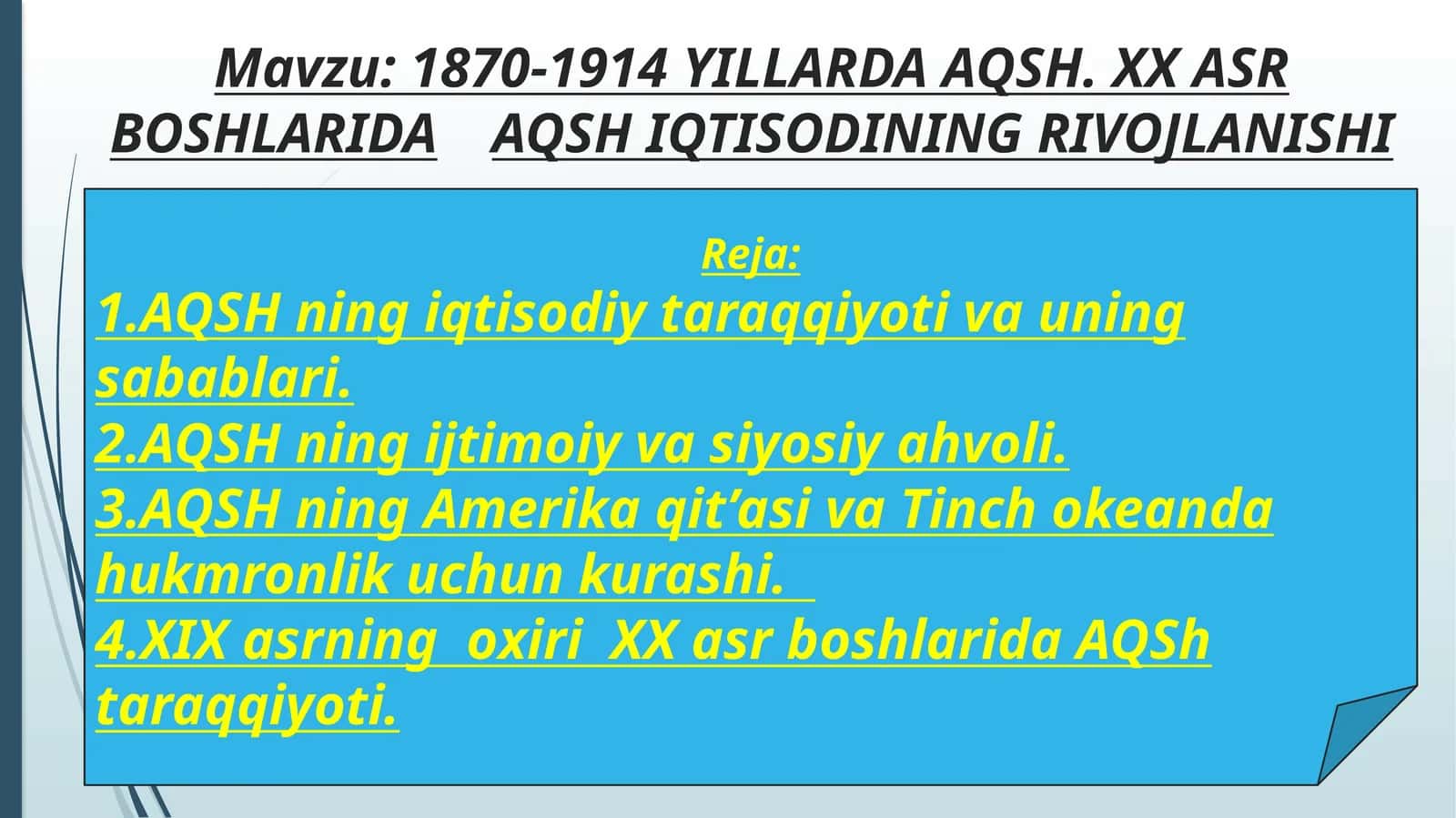 1870-1914 YILLARDA AQSH.ХХASR BOSHLARIDA AQSH IQTISODINING RIVOJLANISHI