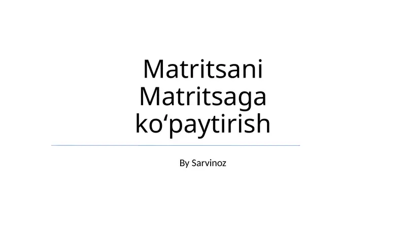 Matritsani Matritsaga koʻpaytirish