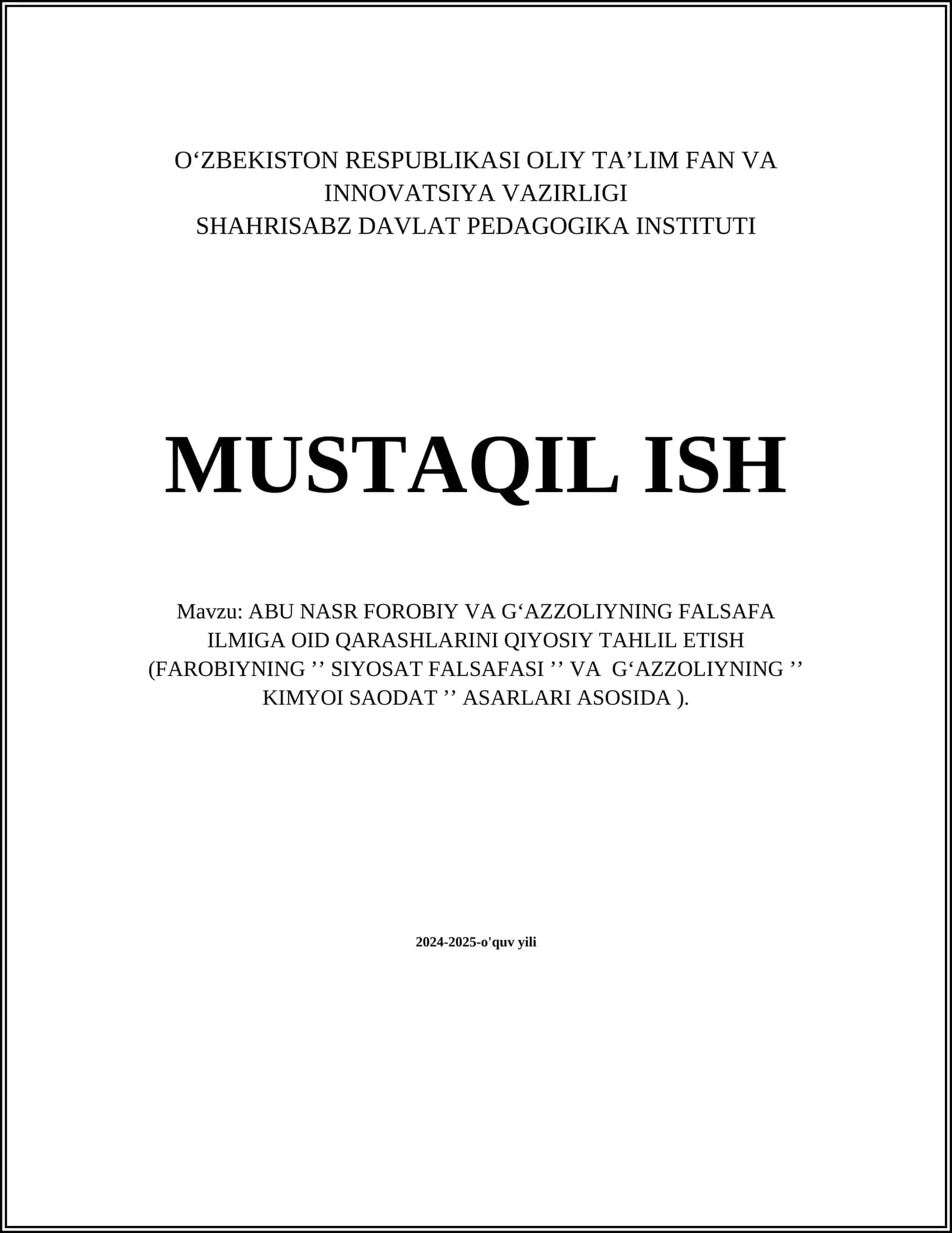 ABU NASR FOROBIY VA GʻAZZOLIYNING FALSAFA ILMIGA OID QARASHLARINI QIYOSIY TAHLIL ETISH (FAROBIYNING ʼʼ SIYOSAT FALSAFASI ʼʼ VA GʻAZZOLIYNING ʼʼ KIMYOI SAODAT ʼʼ ASARLARI ASOSIDA )