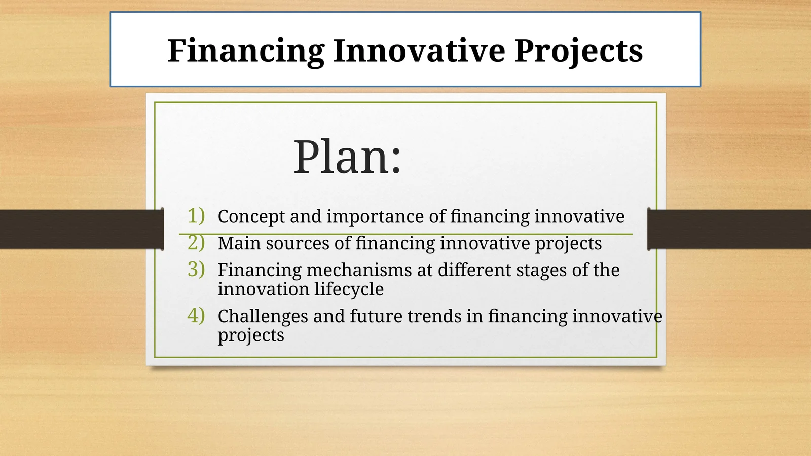 Financing Innovative Projects