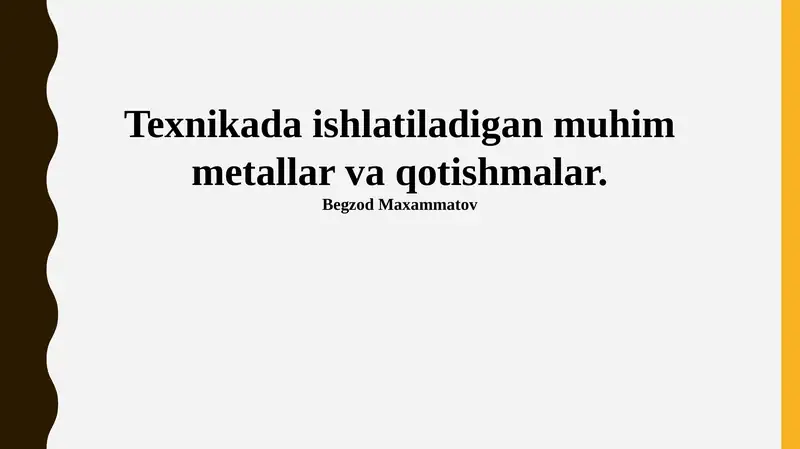 Metallar va qotishmalar