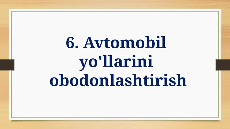 Avtomobil yo'llarini obodonlashtirish