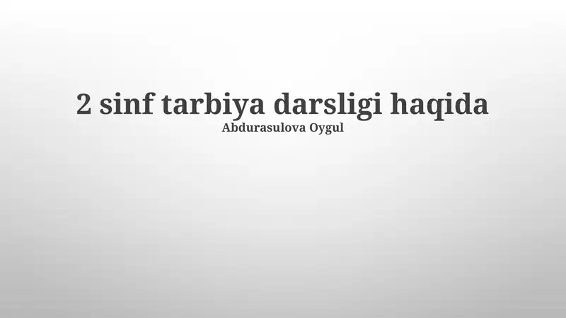 2 sinf tarbiya darsligi haqida