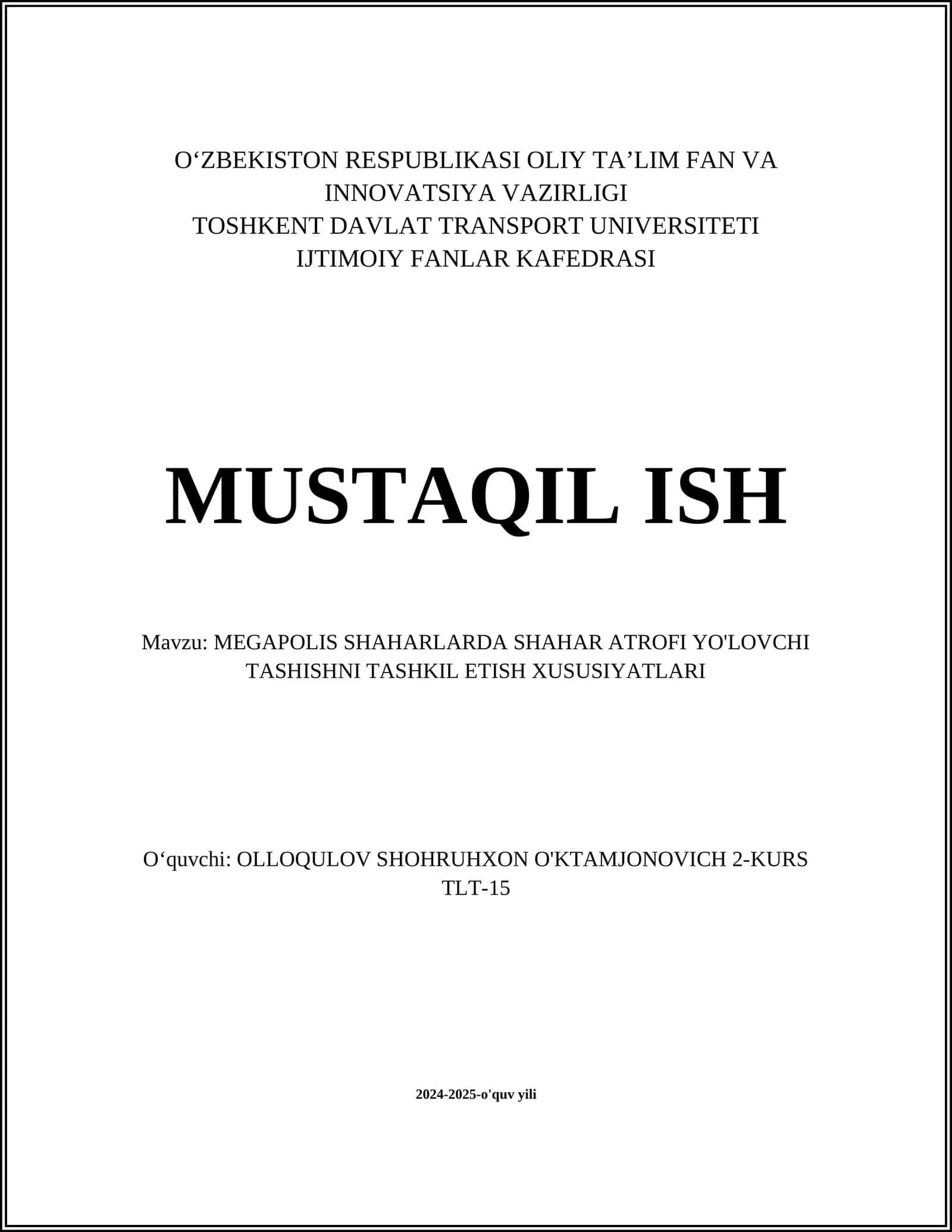 MEGAPOLIS SHAHARLARDA SHAHAR ATROFI YO'LOVCHI TASHISHNI TASHKIL ETISH XUSUSIYATLARI