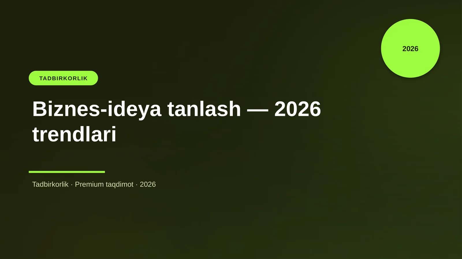 Biznes-ideya tanlash — 2026 trendlari